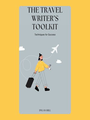 cover image of The Travel Writer's Toolkit
